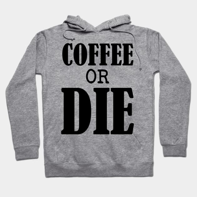 Coffee or Die shirt - Skull shirt - coffee shirt - funny shirt - boyfriend gift - yoga shirt - punk shirt - skeleton shirt - coffee or Death Hoodie by NouniTee